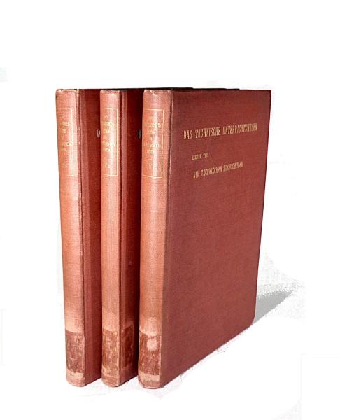 Das Unterrichtswesen im Deutschen Reich. 4. Band : Das Technische Unterrichtswesen. Drei Teilbände : 1. Die Technischen Hochschulen; 2. Die Hochschulen für besondere Fachgebiete; 3. Der mittlere und niedere Fachunterricht. Aus Anlaß der Weltausstellung