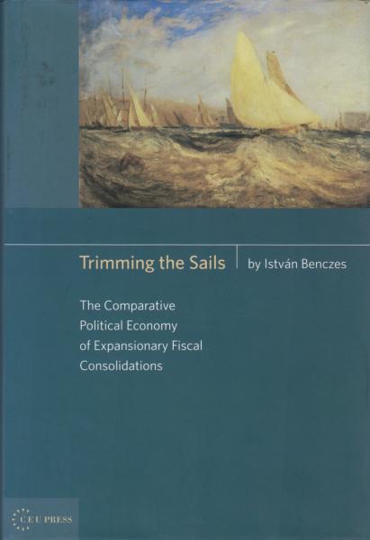 Trimming the sails. The Comparative Political Economy of Expansionary Fiscal Consolidations.