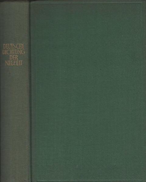 Deutsche Dichtung der Neuzeit : Für d. Oberstufe höherer Schulen ausgewählt / Ernst Bender