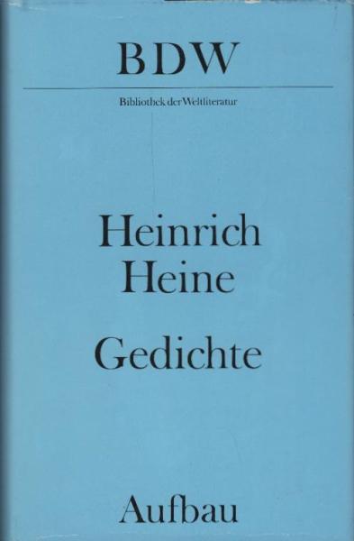 Gedichte / Heinrich Heine. [Mit e. Nachw. von Hans Kaufmann]
