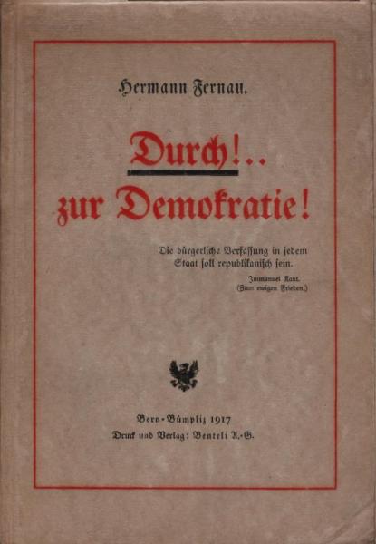 Durch ... zur Demokratie! / von Hermann Fernau