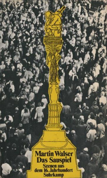 Das Sauspiel : Szenen aus d. 16. Jahrhundert / von Martin Walser. Musik von Mikis Theodorakis