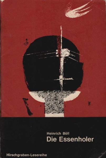 Die Essenholer und andere Erzählungen / Heinrich Böll. [Ausw.: Fritz Bachmann]