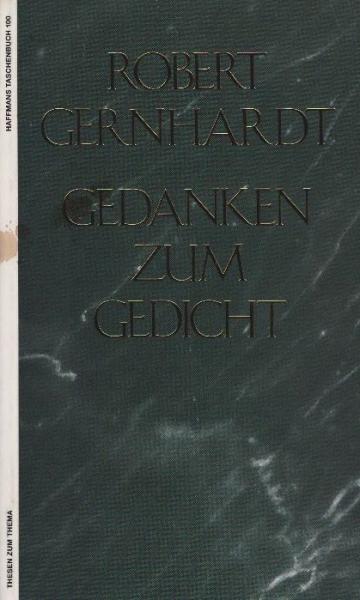 Gedanken zum Gedicht / Robert Gernhardt