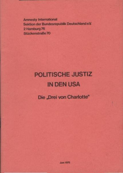 Die Drei von Charlotte : Ein politischer Prozess in den USA