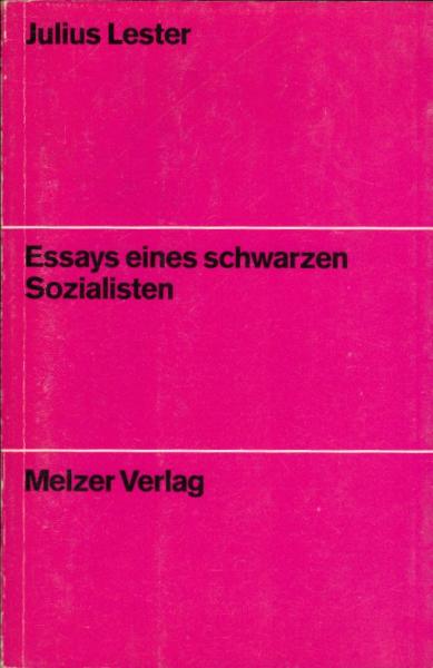 Essays eines schwarzen Sozialisten / Julius Lester