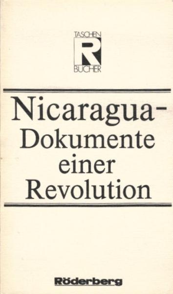 Nicaragua, Dokumente einer Revolution / [hrsg. von Malte Letz. Aus d. Span. Übers. von Radka Stieler ...]