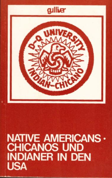 Native Americans : Chicanos u. Indianer in d. USA / hrsg. von Dieter Herms u. Hartmut Lutz. Mit Beitr. von Alurista ...