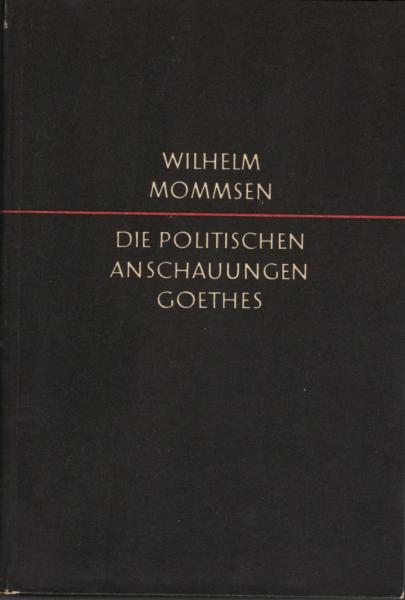 Die politischen Anschauungen Goethes