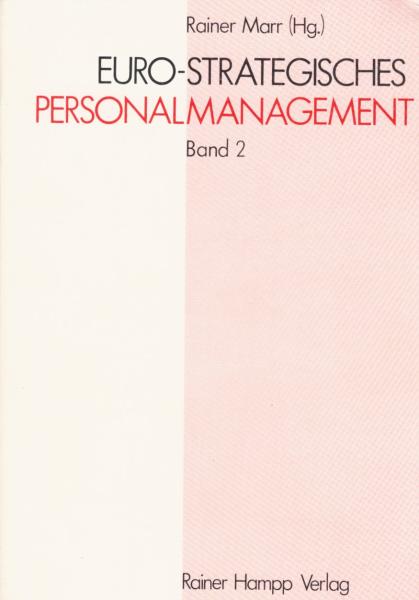 Euro-strategisches Personalmanagement, Teil: Bd. 2