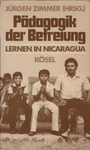 Pädagogik der Befreiung : Lernen in Nicaragua