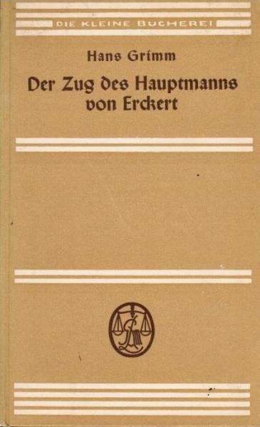 Der Zug des Hauptmanns von Erckert.