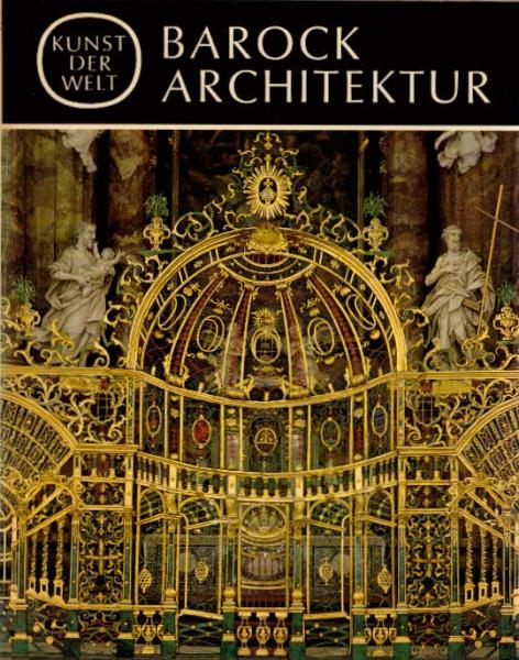 Kunst der Welt. Teil: Barock : Architektur / von Werner Hager
