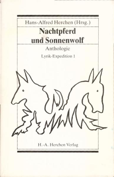Nachtpferd und Sonnenwolf : Anthologie / Hans-Alfred Herchen (Hrsg.)