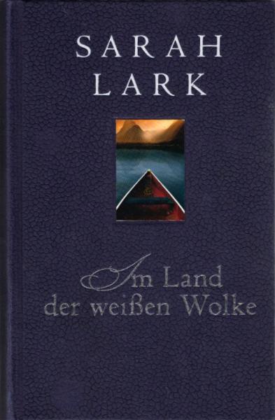 Im Land der weißen Wolke : Roman / Sarah Lark