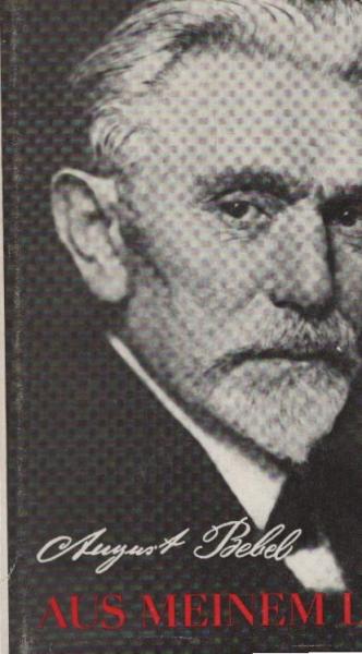Aus meinem Leben / August Bebel