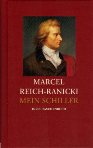 Mein Schiller / [Friedrich Schiller]. Marcel Reich-Ranicki