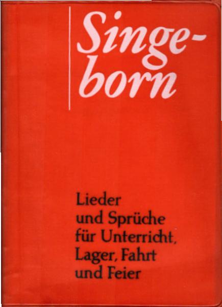 Der Singe-Born, Teil: Kasseler Ausg. / Mit Adolf Maser. [Verantw. f.d. Inh.:] Hans Römhild