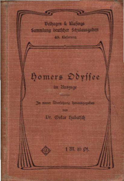 Homers Odyssee im Auszuge / in neuer Übers. hrsg. von Oskar Hubatsch. Mit Abb. nach den Umrisszeichn. von John Flaxman