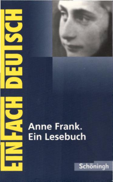 Anne Frank, Ein Lesebuch / erarb. von Dorothea Waldherr und Ute Hiddemann. Hrsg. von Johannes Diekhans