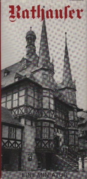 Rathäuser / Frank-Dietrich Jacob. Mit Fotos von Sigrid Schmidt