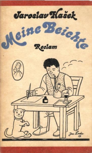 Meine Beichte / Jaroslav Ha?ek. [Aus d. Tschech. hrsg. u. übertr. von Rudolf Toman. 36 Zeichn. von Josef Lada]
