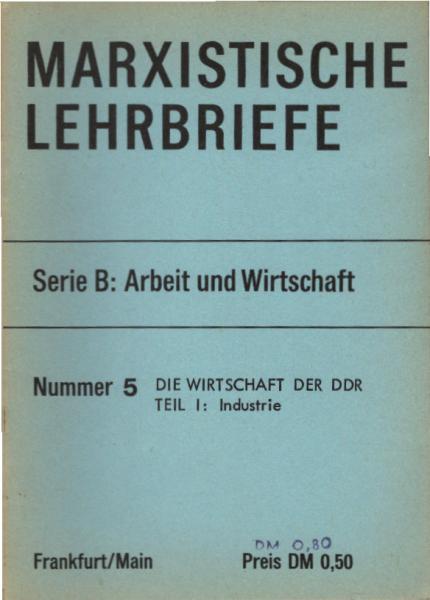 Die Wirtschaft der DDR. Teil 1: Industrie