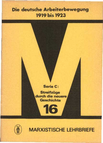 Die deutsche Arbeiterbewegung 1919 bis 1923