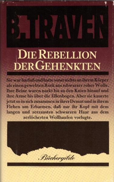 Traven, B.: Werkausgabe, Teil: Bd. 11., Die Rebellion der Gehenkten