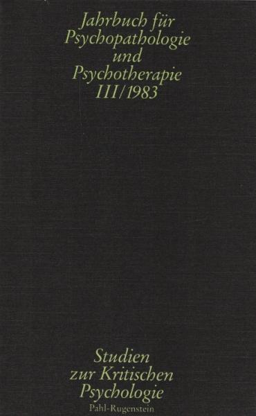 Jahrbuch für Psychopathologie und Psychotherapie, Teil: 3. 1983.
