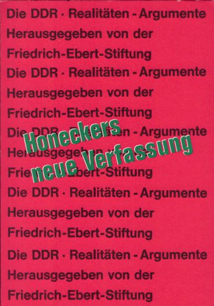 Honeckers neue Verfassung / hrsg. von d. Friedrich-Ebert-Stiftung