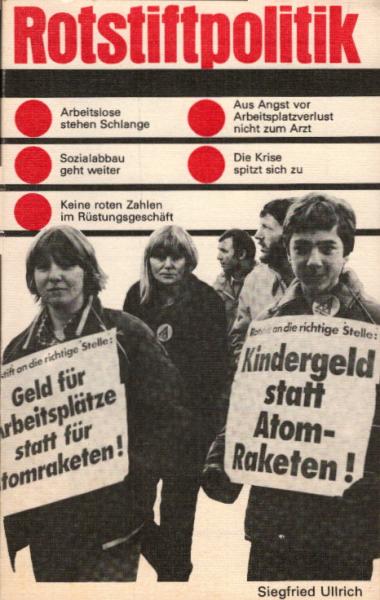 Rotstiftpolitik : Sozialabbau in kapitalist. Ländern / Siegfried Ullrich