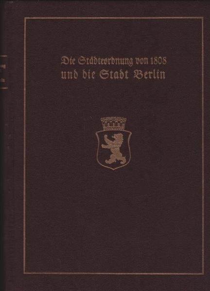 Die Städteordnung von 1808 und die Stadt Berlin / Paul Clauswitz