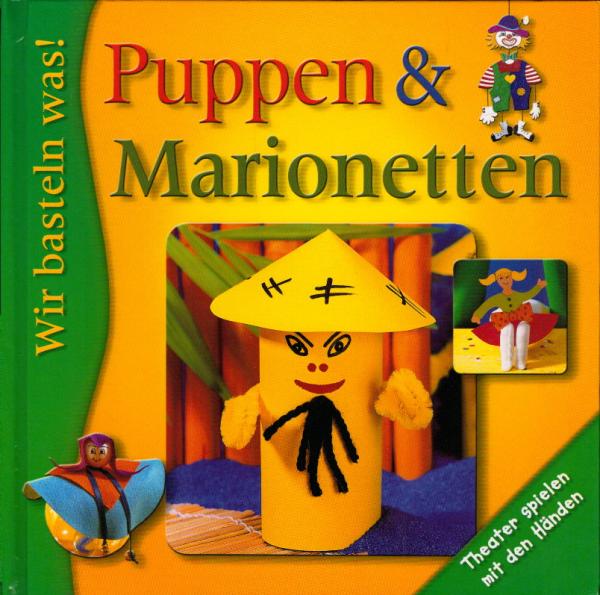 Puppen & Marionetten : [Theater spielen mit den Händen]