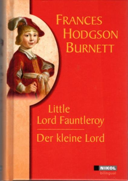Little Lord Fauntleroy = Der kleine Lord / Frances Hodgson Burnett