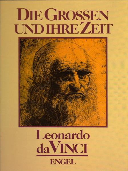 Leonardo da Vinci : ein Text- und Bildband über Leben und Werk des Künstlers / Enzo Orlandi. [Die Übertr. aus d. Ital. besorgte Erika Schindel]