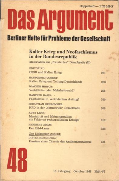 Das Argument. Berliner Hefte für Probleme der Gesellschaft. Nr. 48 (10. Jahrgang. Oktober 1968. Kalter Krieg und Neofaschismus in der Bundesrepublik).