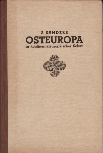 Osteuropa in kontinental-europäischer Schau, Teil: T. 1., Osteuropa bis zum Mongoleneinbruch