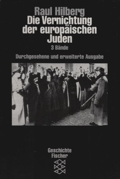Die Vernichtung der europäischen Juden; 3 Bände
