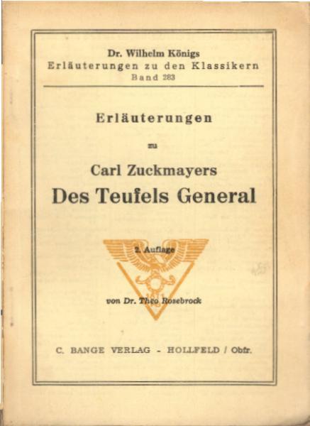 Erläuterungen zu Carl Zuckmayers Des Teufels General / von Theo Rosebrock