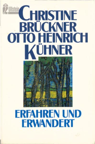 Erfahren und erwandert / Christine Brückner ; Otto Heinrich Kühner