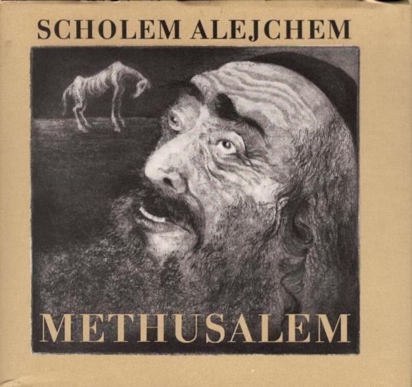 Methusalem : d. Geschichte e. Pferdes / Scholem Alejchem. [Mit Reprod. nach Kaltnadelradierungen von Regine Grube-Heinecke. Übers.: Manfred Kaun]