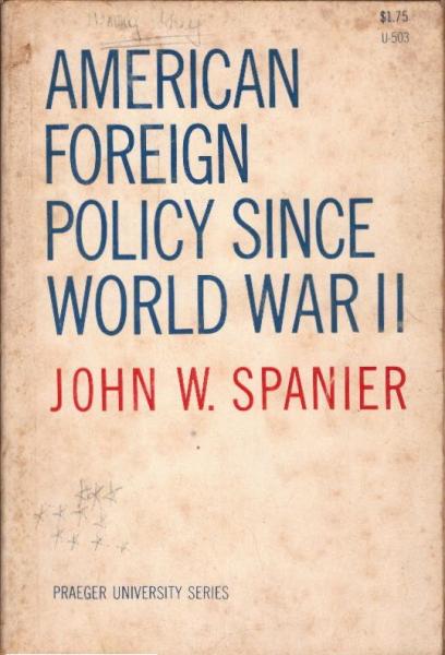 American foreign policy since World War II.