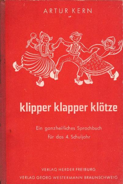 Kern, Artur: klipper, klapper, klötze, Teil: [Hauptbd.].
