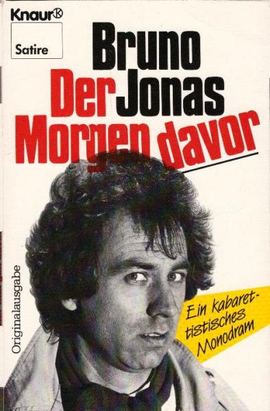 Der Morgen davor : e. kabarettist. Monodram / Bruno Jonas