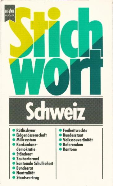 Stichwort Schweiz / Manfred Gerner. [Grafiken: Michael Lörcher]