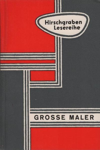 Grosse Maler : Leben u. Werk / [E. Betzler]