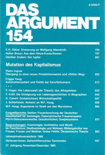 Das Argument. Zeitschrift für Philosophie und Sozialwissenschaften. Nr. 154 (27. Jahrgang. November/Dezember 1985. Mutation des Kapitalismus).