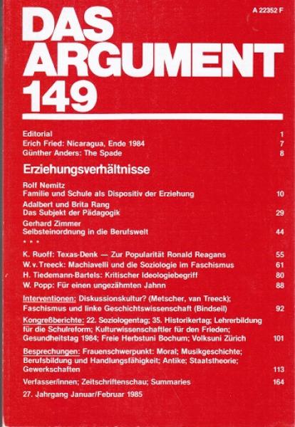 Das Argument. Zeitschrift für Philosophie und Sozialwissenschaften. Nr. 149 (27. Jahrgang. Januar/Februar 1985. Erziehungsverhältnisse).
