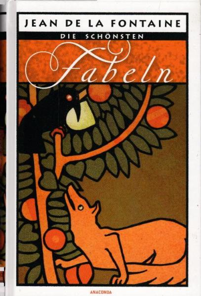 Die schönsten Fabeln / Jean de La Fontaine. Mit Ill. von Grandville. Aus dem Franz. von Ernst Dohm. Ausgew. von Maximilian Graf